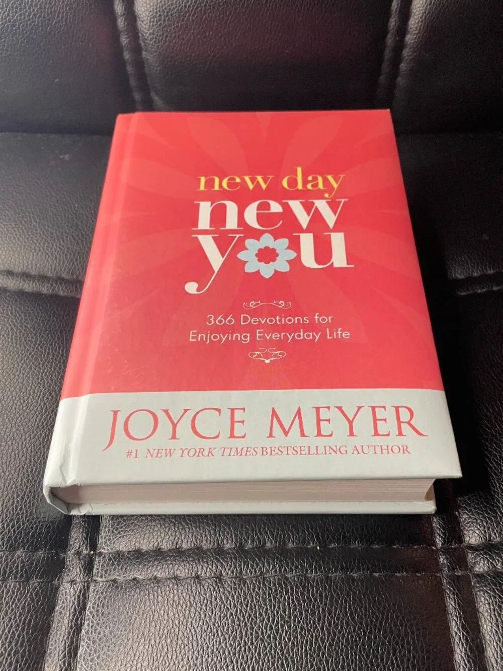 New Day, New You: 366 Devotions for Enjoying Everyday Life Book